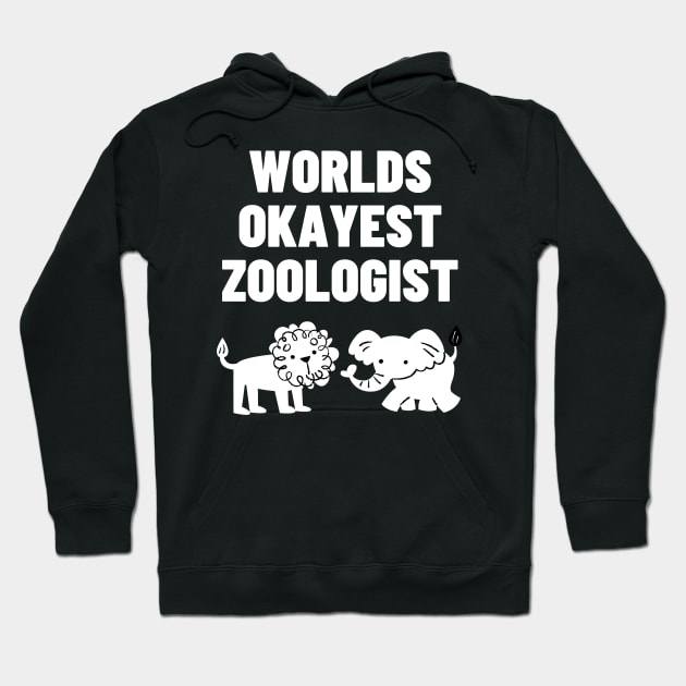 World okayest zoologist Hoodie by Word and Saying